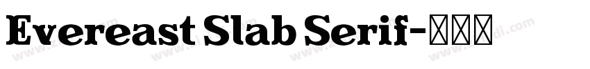 Evereast Slab Serif字体转换